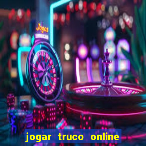 jogar truco online valendo dinheiro